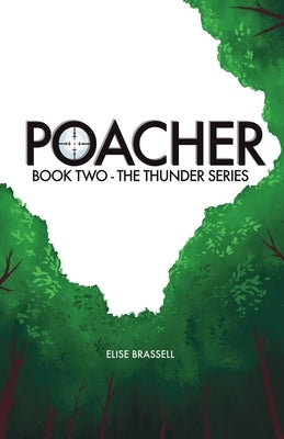 Poacher: Book Two by Brassell, Elise