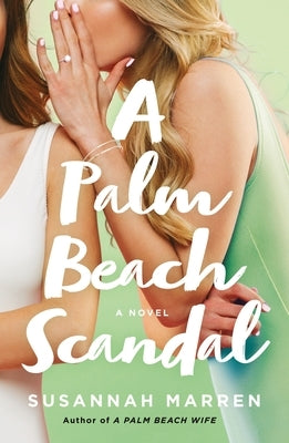 A Palm Beach Scandal by Marren, Susannah