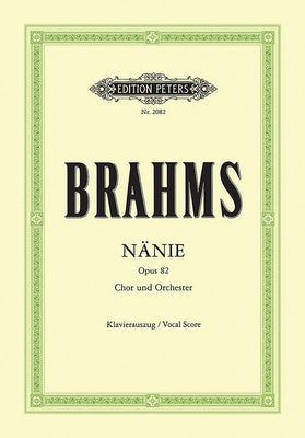 Nänie Op. 82 for Choir and Orchestra (Vocal Score) by Brahms, Johannes