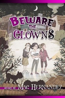 Beware the Clowns by Hernandez, Mac