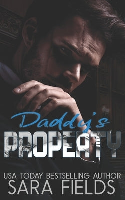 Daddy's Property by Fields, Sara