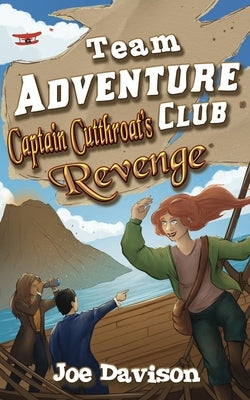 Captain Cutthroat's Revenge by Davison, Joe