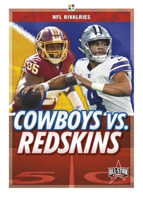 Cowboys vs. Redskins by Bowker, Paul