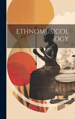 Ethnomusicology by Anonymous