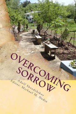 Overcoming Sorrow: Poems in English and Russian by Dediu, Michael M.