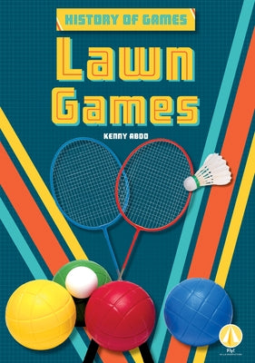 Lawn Games by Abdo, Kenny