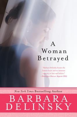 A Woman Betrayed by Delinsky, Barbara