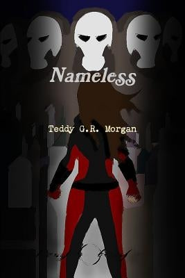 Nameless Series: Volume One by Morgan, Teddy G. R.