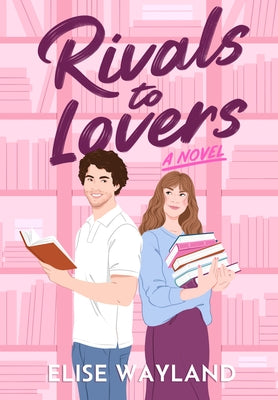 Rivals to Lovers by Wayland, Elise