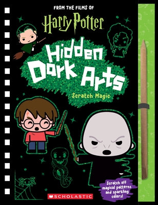 Harry Potter: Hidden Dark Arts: Scratch Magic by Ballard, Jenna