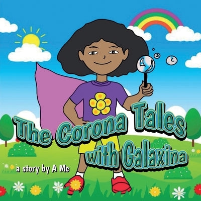 The Corona Tales with Galaxina by MC, A.