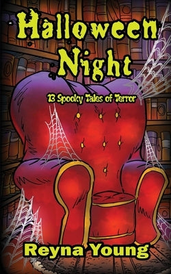 Halloween Night: 13 Spooky Tales of Terror: Book 2 by Young, Reyna