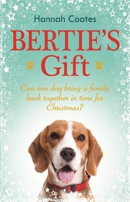 Bertie's Gift by Coates, Hannah