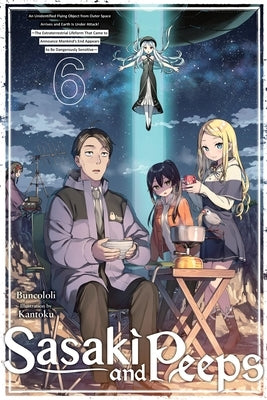 Sasaki and Peeps, Vol. 6 (Light Novel): An Unidentified Flying Object from Outer Space Arrives and Earth Is Under Attack! the Extraterrestrial Lifefor by Buncololi