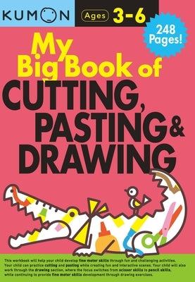 My Big Book of Cutting, Pasting, & Drawing by Publishing, Kumon