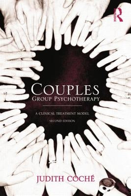 Couples Group Psychotherapy: A Clinical Treatment Model by Nocontributor