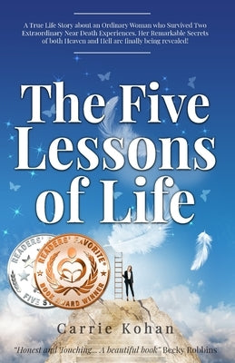 The Five Lessons of Life by Kohan, Carrie