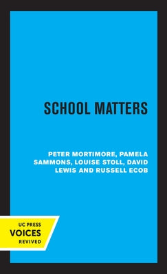 School Matters by Mortimore, Peter