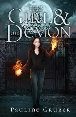 The Girl and the Demon by Gruber, Pauline