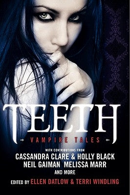 Teeth: Vampire Tales by Datlow, Ellen