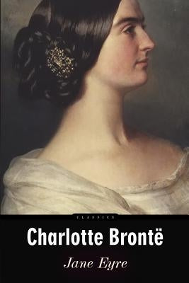 Jane Eyre by Bronte, Charlotte