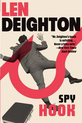 Spy Hook: A Bernard Sampson Novel by Deighton, Len