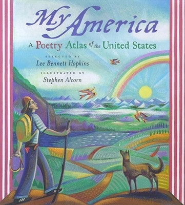 My America: A Poetry Atlas of the United States by Hopkins, Lee Bennett