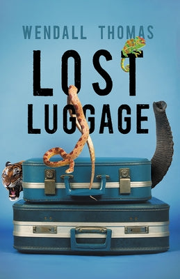 Lost Luggage by Thomas, Wendall