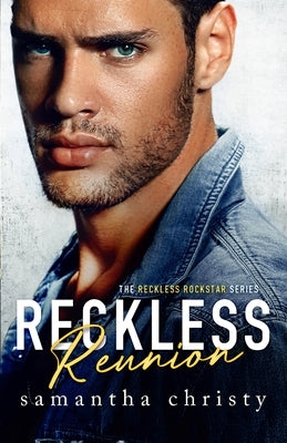 Reckless Reunion by Christy, Samantha