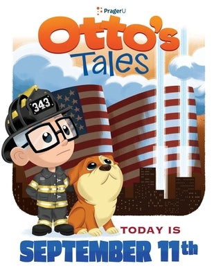 Otto's Tales: Today is September 11th by Prageru