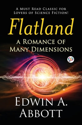 Flatland: A Romance of Many Dimensions (General Press) by Abbott, Edwin A.