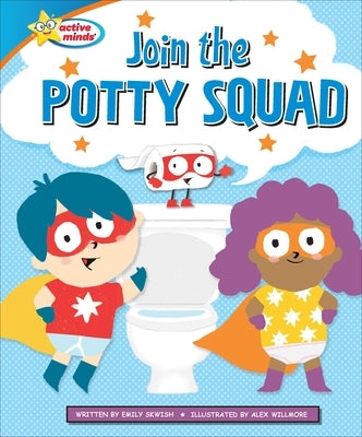 Join the Potty Squad by Skwish, Emily