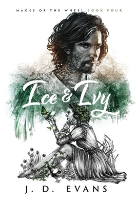 Ice & Ivy by Evans, J. D.