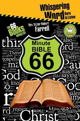 The 66 Minute Bible by Farrell, Victor Robert