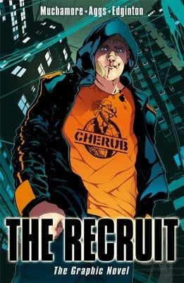 Cherub: The Recruit (Graphic Novel) by Muchamore, Robert