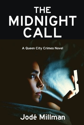 The Midnight Call: A Queen City Crimes Mystery by Millman, Jodé