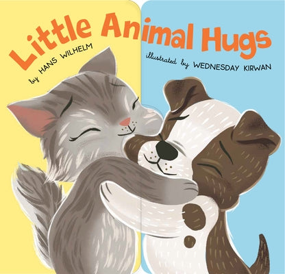 Little Animal Hugs by Wilhelm, Hans