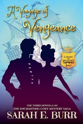 A Voyage of Vengeance by Burr, Sarah E.