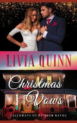 Christmas Vows: A Christmas Romantic Suspense by Quinn, Livia