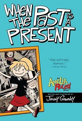 When the Past Is a Present by Gownley, Jimmy