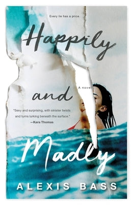 Happily and Madly by Bass, Alexis