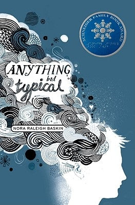 Anything But Typical by Baskin, Nora Raleigh