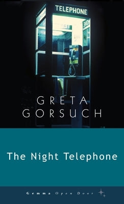 The Night Telephone by Gorsuch, Greta