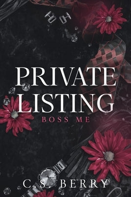 Private Listing Boss Me: Alternate Cover: Alternate Cover by Berry, C. S.