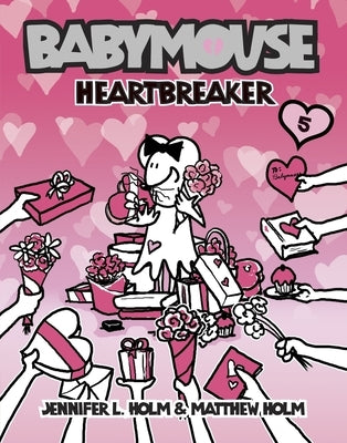 Babymouse #5: Heartbreaker by Holm, Jennifer L.