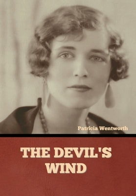 The Devil's Wind by Wentworth, Patricia