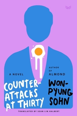 Counterattacks at Thirty by Sohn, Won-Pyung