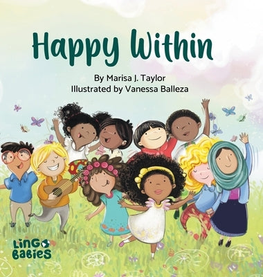 Happy within: A children's book about race, diversity and self-love ages 2 - 6 by Taylor, Marisa J.