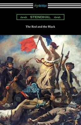 The Red and the Black: (Translated with an Introduction by Horace B. Samuel) by Stendhal