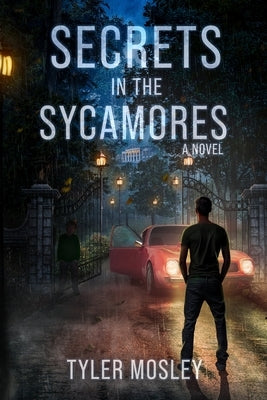 Secrets in the Sycamores by Mosley, Tyler